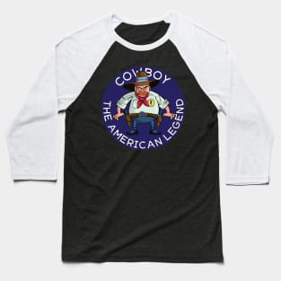 Cowboy The American Legend Baseball T-Shirt